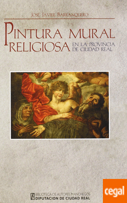 Imagen de portada del libro Pintura mural religiosa en la provincia de Ciudad Real