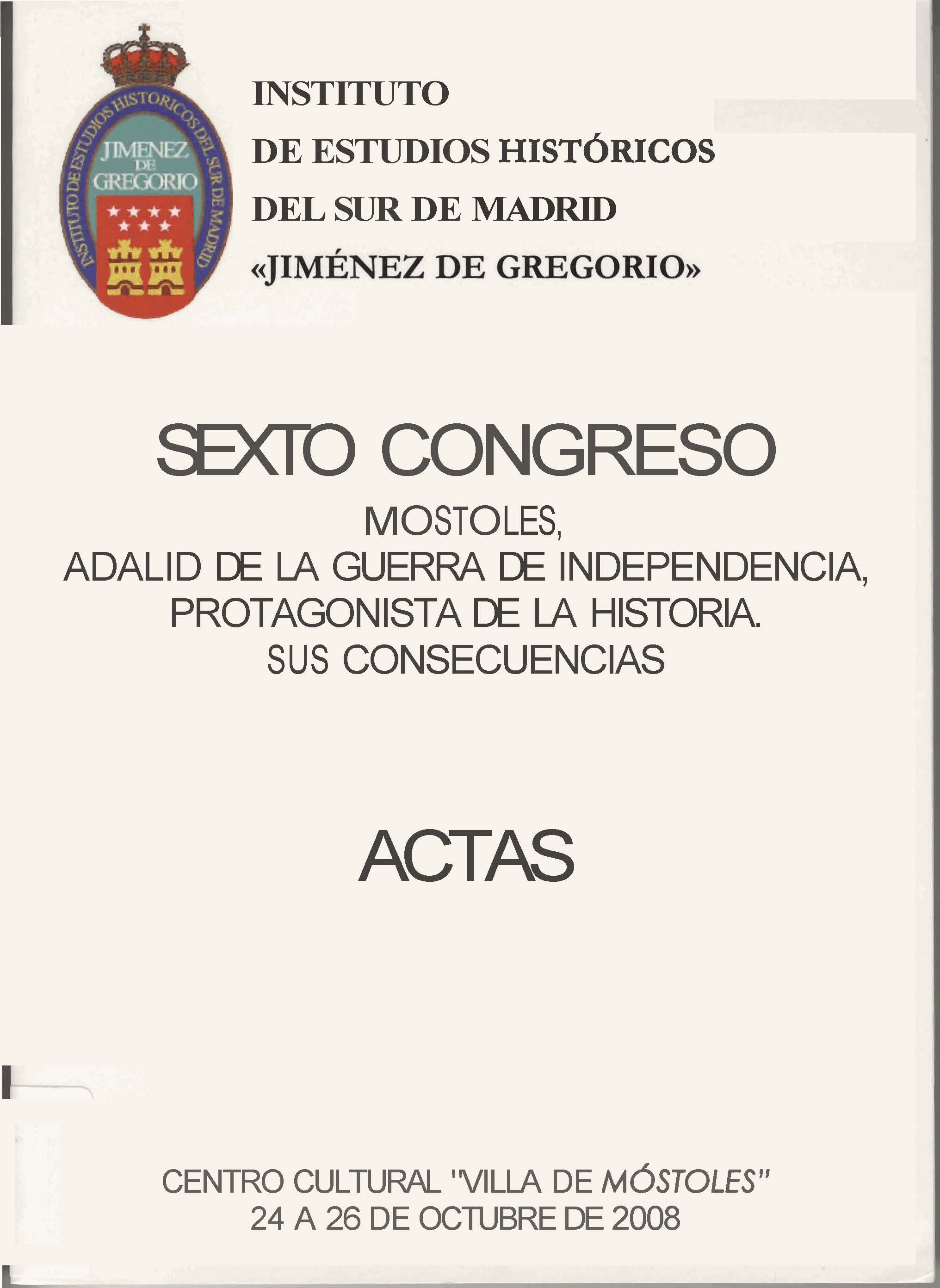 Imagen de portada del libro Sexto Congreso del Instituto de estudios históricos del sur de Madrid "Jiménes de Gregorio"