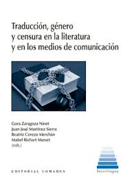 Imagen de portada del libro Traducción, género y censura en la literatura y en los medios de comunicación