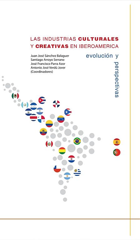 Imagen de portada del libro Las industrias culturales y creativas en Iberoamérica