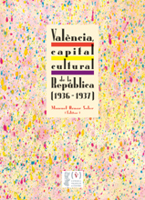 Imagen de portada del libro València, capital cultural de la República (1936-1937)