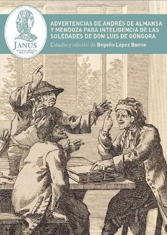 Imagen de portada del libro Advertencias de Andrés de Almansa y Mendoza para inteligencia de las Soledades de don Luis de Góngora