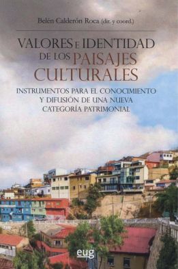 Imagen de portada del libro Valores e identidad de los paisajes culturales