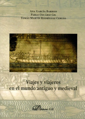 Imagen de portada del libro Viajes y viajeros en el mundo antiguo y medieval