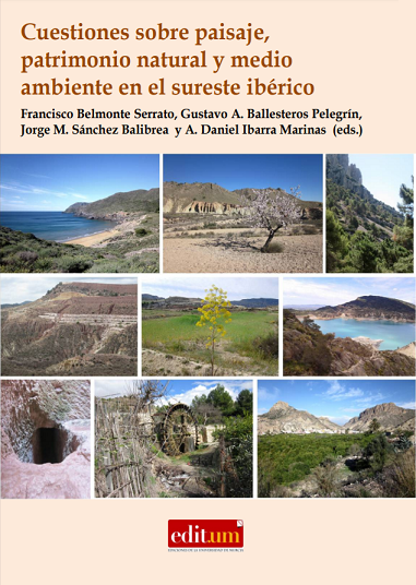 Imagen de portada del libro Cuestiones sobre Paisaje, patrimonio natural y Medio Ambiente en el Sureste Ibérico