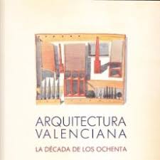 Imagen de portada del libro Arquitectura valenciana