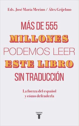 Imagen de portada del libro Más de 555 millones podemos leer este libro sin traducción