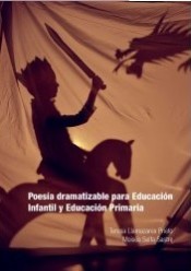Imagen de portada del libro Poesía dramatizable para Educación Infantil y Educación Primaria