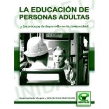 Imagen de portada del libro La educación de personas adultas y los procesos de desarrollo en la comunidad
