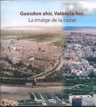 Imagen de portada del libro Guesdon ahir, València hui