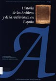 Imagen de portada del libro Historia de los archivos y de la Archivística en España