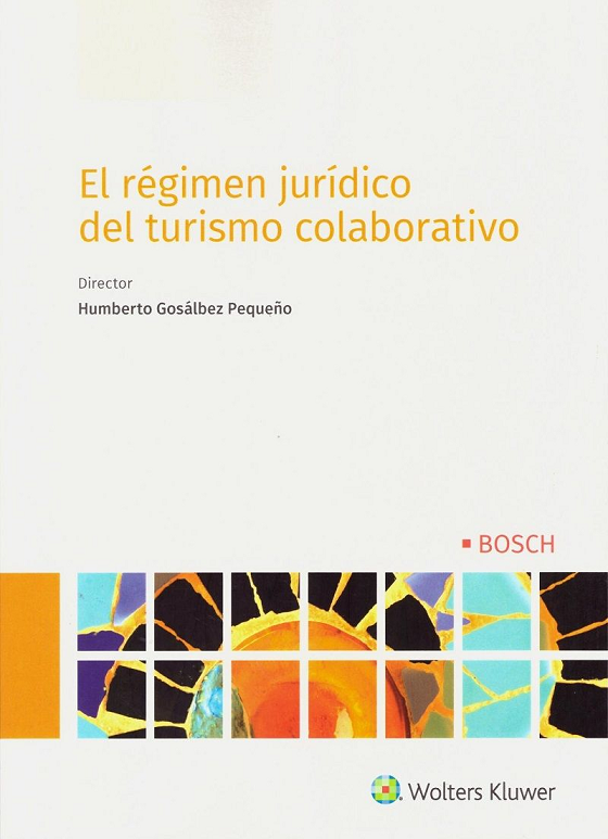 Imagen de portada del libro El régimen jurídico del turismo colaborativo
