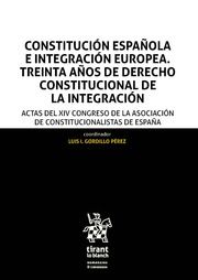 Imagen de portada del libro Constitución Española e Integración Europea. Treinta Años de Derecho Constitucional de la Integración