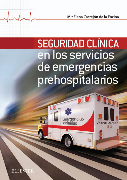 Imagen de portada del libro Seguridad clínica en los servicios de emergencias prehospitalarios