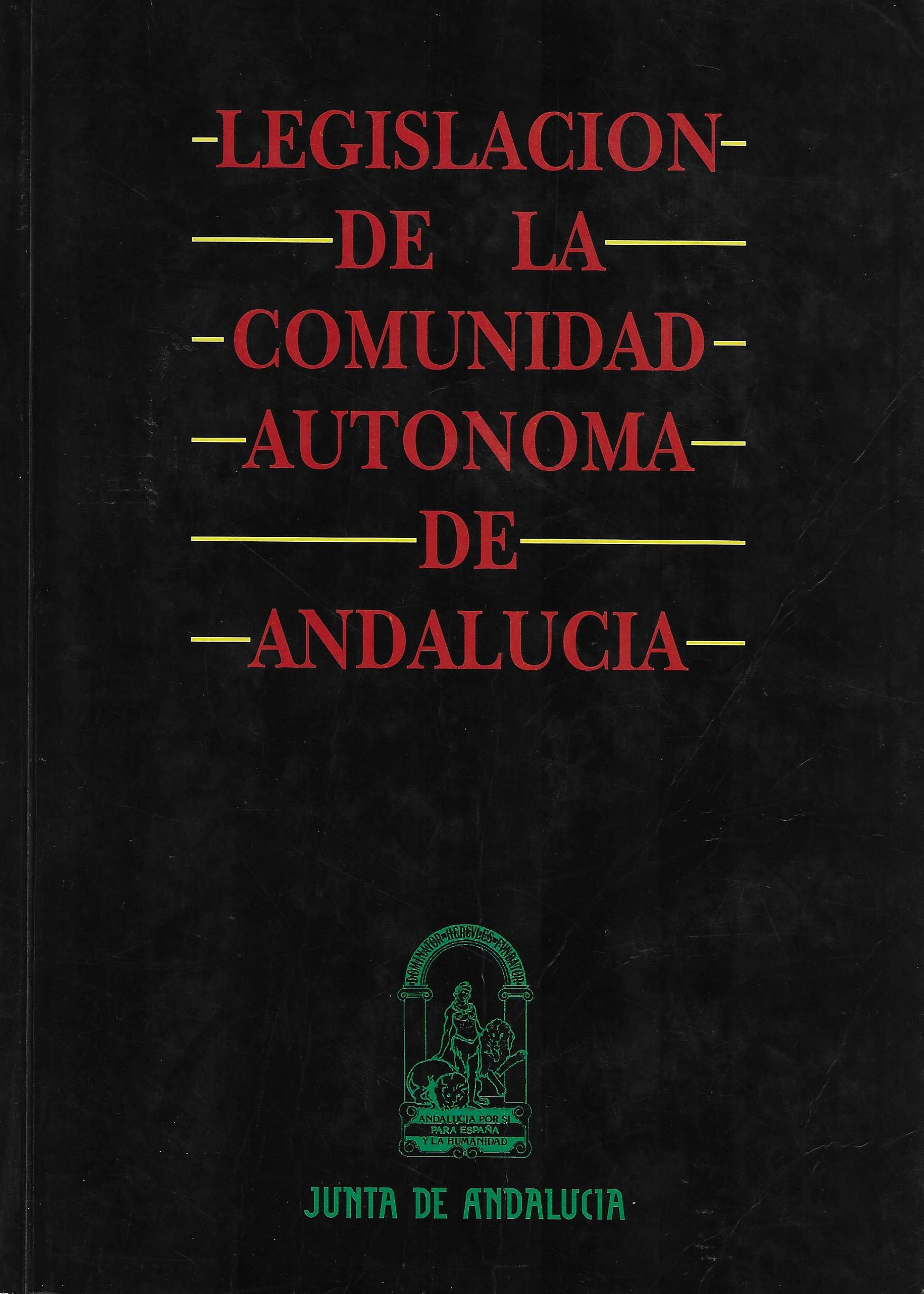 Imagen de portada del libro Legislación de la Comunidad Autónoma de Andalucía