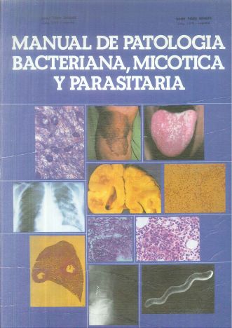 Imagen de portada del libro Manual de patología bacteriana, micótica y parasitaria
