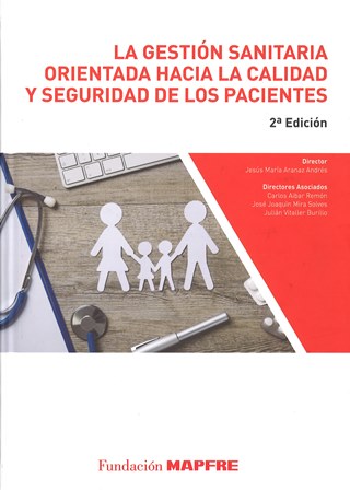 Imagen de portada del libro La gestión sanitaria orientada hacia la calidad y seguridad de los pacientes