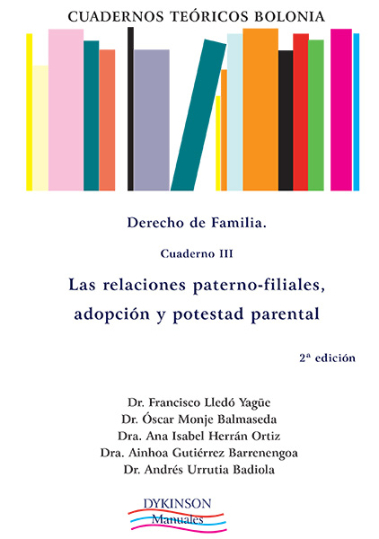 Imagen de portada del libro Las relaciones paterno-filiales, adopción y potestad parental
