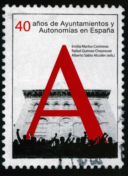 Imagen de portada del libro 40 años de ayuntamientos y autonomías en España