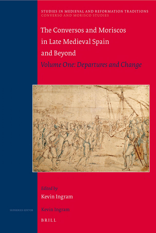 Imagen de portada del libro The Conversos and Moriscos in Late Medieval Spain and Beyond
