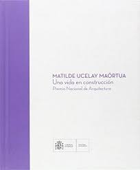 Imagen de portada del libro Matilde Ucelay Maórtua, una vida en construcción