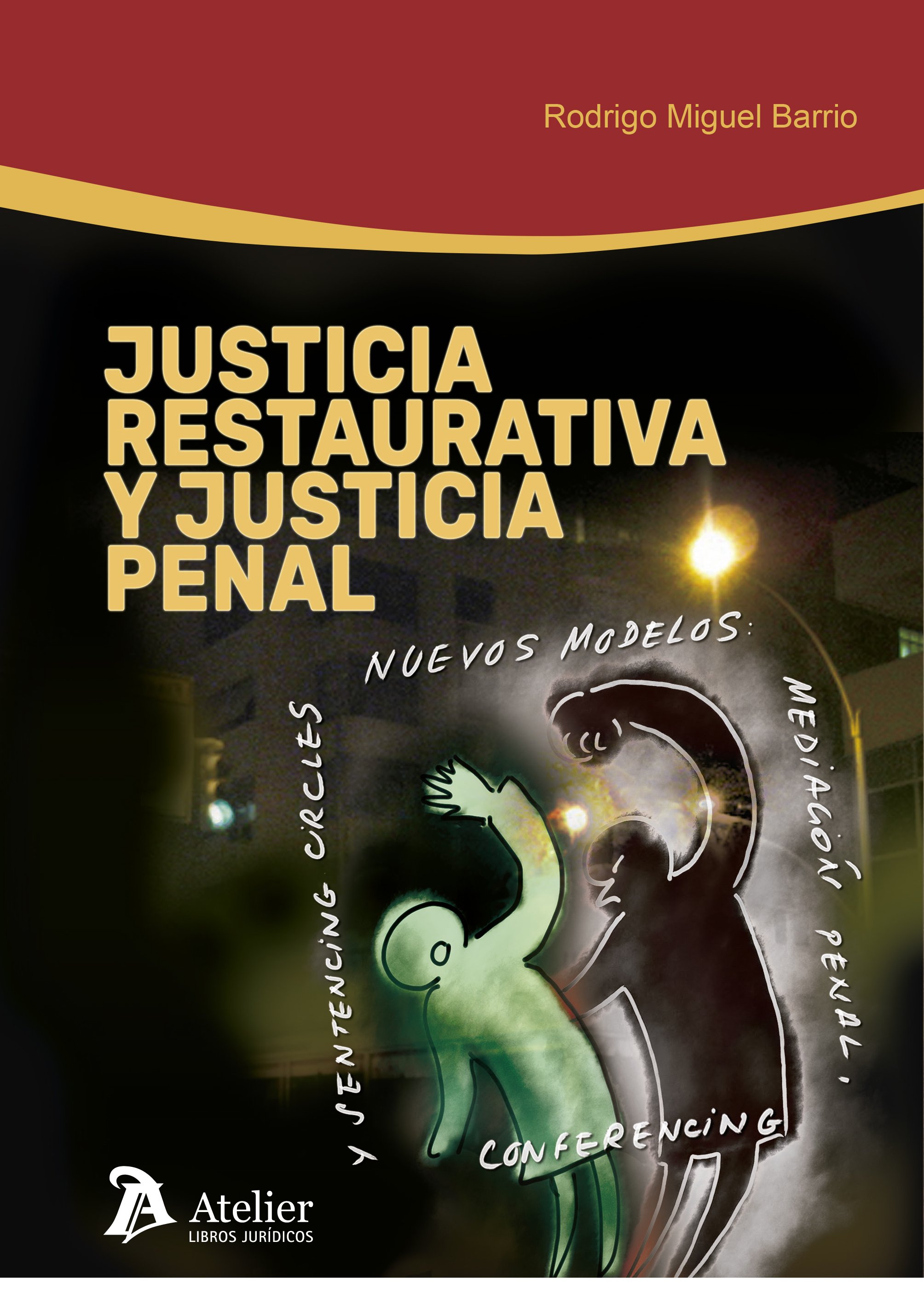 Imagen de portada del libro Justicia restaurativa y justicia penal