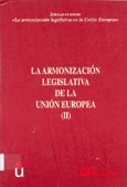 Imagen de portada del libro La armonización legislativa de la Unión Europea