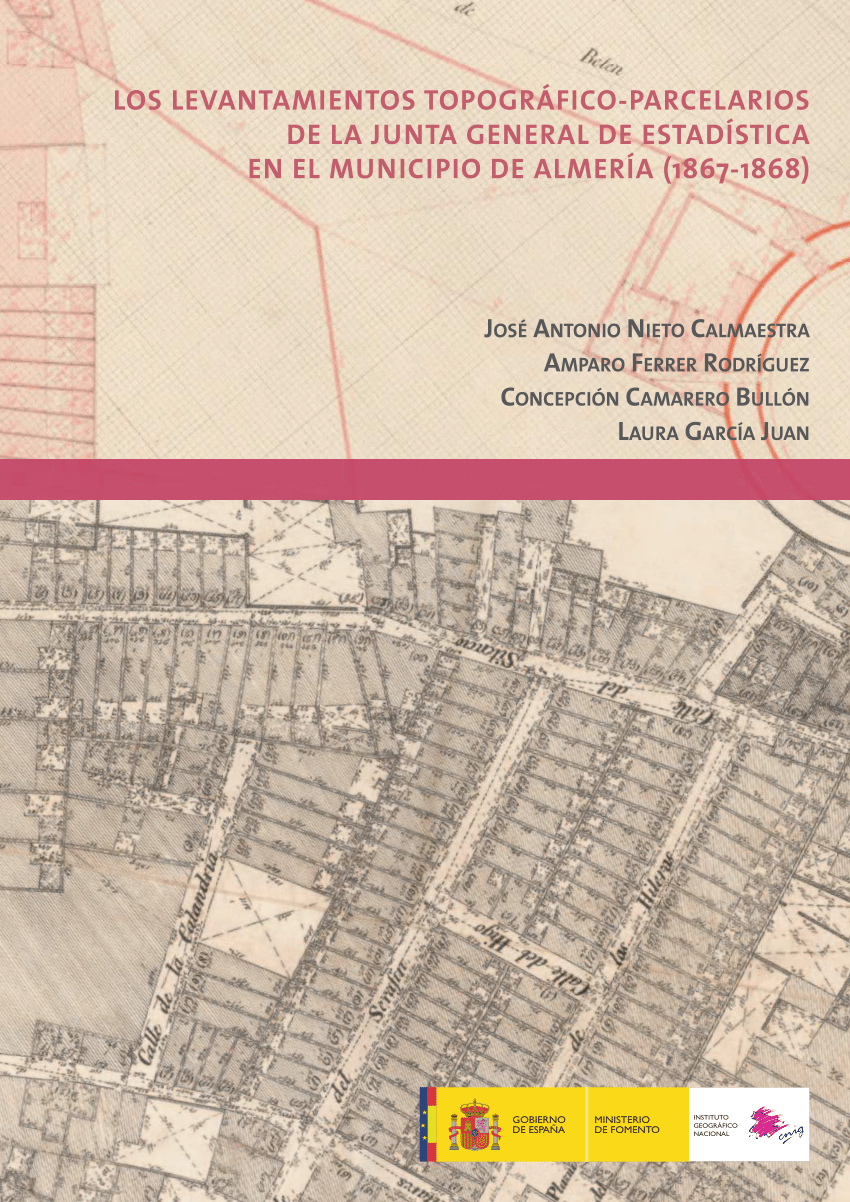 Imagen de portada del libro Los levantamientos topográfico-parcelarios de la Junta General de Estadística en el municipio de Almería (1867-1868)