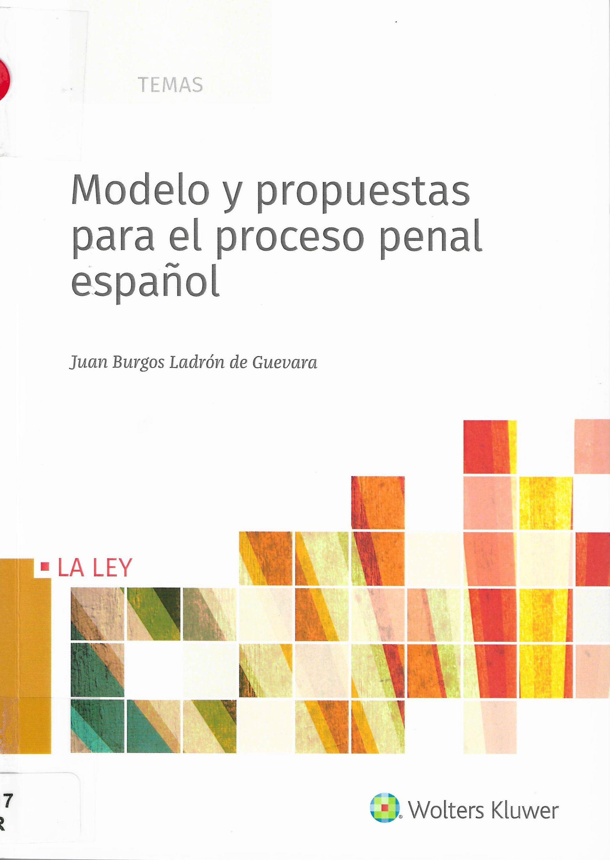 Imagen de portada del libro Modelo y propuestas para el proceso penal español