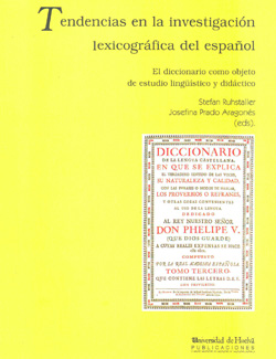 Imagen de portada del libro Tendencias en la investigación lexicográfica del español. El diccionario como objeto de estudio linguístico y didáctico