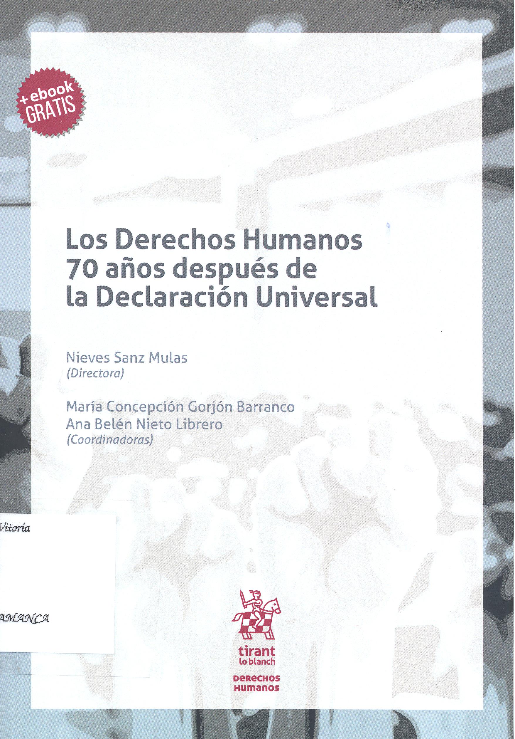 Imagen de portada del libro Los derechos humanos 70 años después de la Declaración Universal