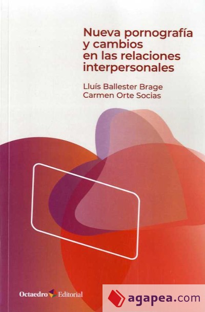 Imagen de portada del libro Nueva pornografía y cambios en las relaciones interpersonales