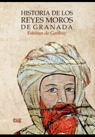 Imagen de portada del libro Historia de los reyes moros de Granada