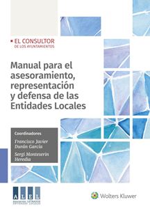 Imagen de portada del libro Manual para el asesoramiento, representación y defensa de las Entidades Locales