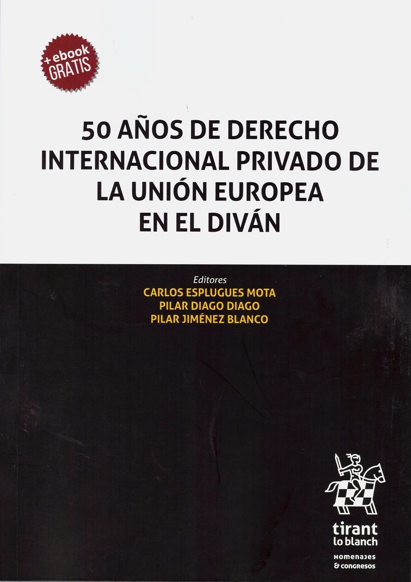 Imagen de portada del libro 50 años de derecho internacional privado de la Unión Europea en el diván