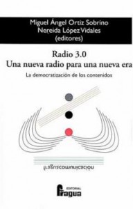 Imagen de portada del libro Radio 3.0. Una nueva radio para una nueva era