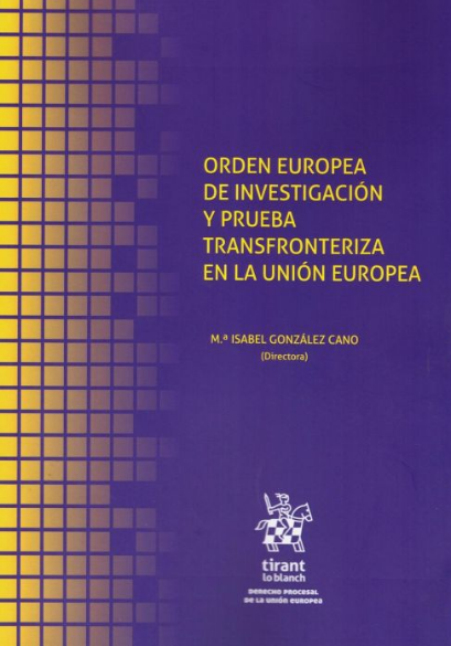 Imagen de portada del libro Orden europea de investigación y prueba transfronteriza en la Unión Europea