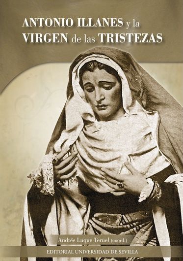 Imagen de portada del libro Antonio Illanes y la Virgen de las Tristezas