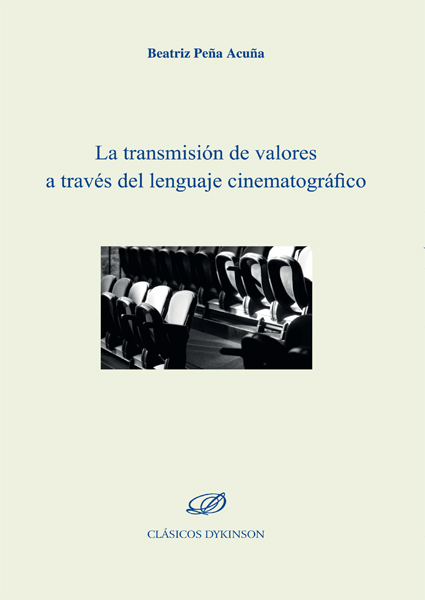 Imagen de portada del libro La transmisión de valores a través del lenguaje cinematográfico