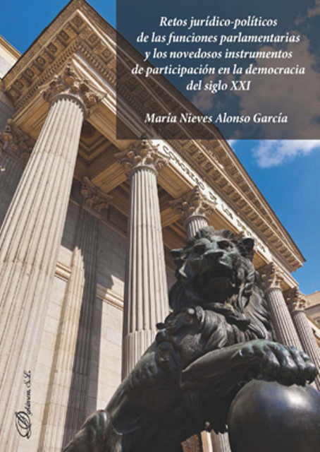 Imagen de portada del libro Retos jurídico-políticos de las funciones parlamentarias y los novedosos instrumentos de participación en la democracia del siglo XXI