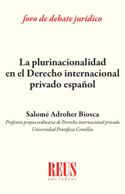 Imagen de portada del libro La plurinacionalidad en el Derecho internacional privado español