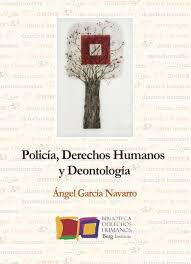 Imagen de portada del libro Policía, derechos humanos y deontología