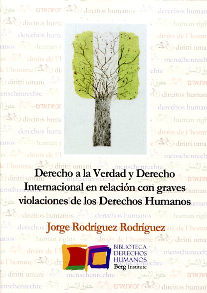 Imagen de portada del libro Derecho a la Verdad y Derecho Internacional en relación con graves violaciones de los Derechos Humanos