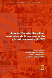 Imagen de portada del libro Aportación interdisciplinar a los retos de la comunicación y la cultura en el siglo XXI