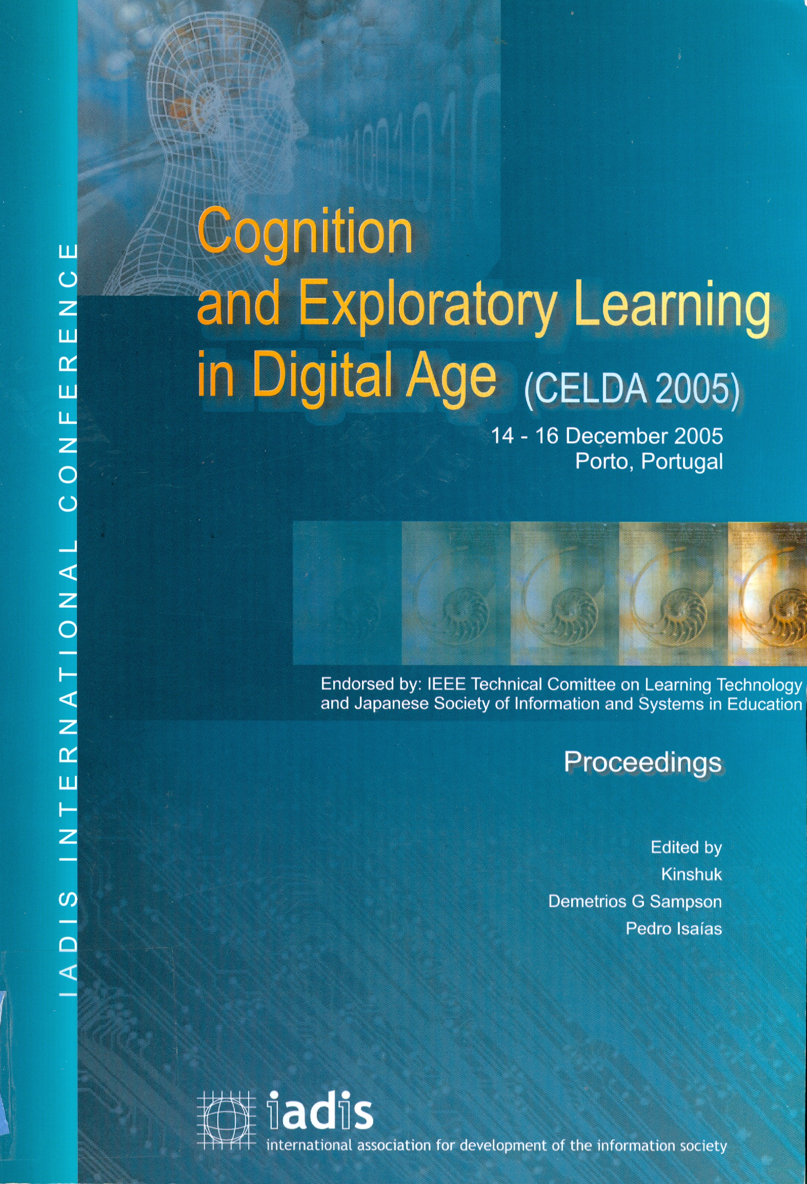 Imagen de portada del libro Proceedings of the IADIS International Conference on Cognition and Exploratory Learning in Digital Age (CELDA 2005)