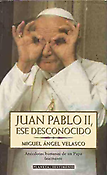 Imagen de portada del libro Juan Pablo II, ese desconocido