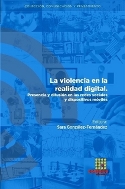 Imagen de portada del libro La violencia en la realidad digital. Presencia y difusión en las redes sociales y dispositivos móviles