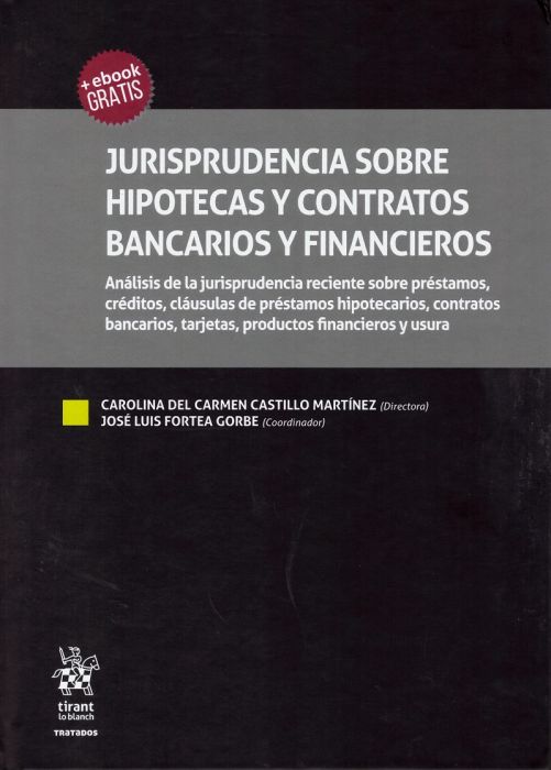 Imagen de portada del libro Jurisprudencia sobre hipotecas y contratos bancarios y financieros