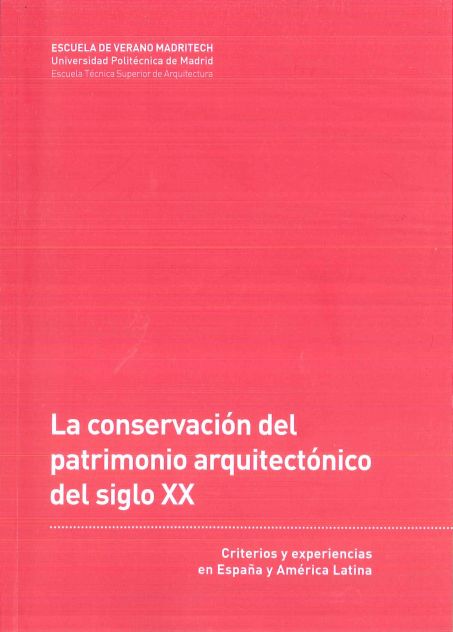 Imagen de portada del libro La conservación del patrimonio arquitectónico del siglo XX