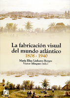 Imagen de portada del libro La fabricación visual del mundo atlántico